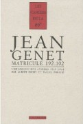 JEAN GENET MATRICULE 192.102