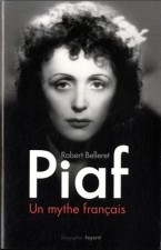 Piaf. Un mythe français